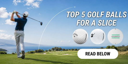 Best Golf Balls for a Slice: 5 Golf Balls That Can Help You Hit It Straighter