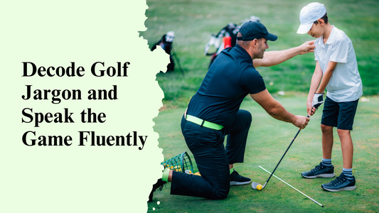 Decode Golf Jargon and Speak the Game Fluently